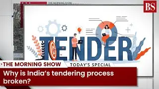 Why is India&rsquo;s tendering process broken?