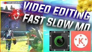 How to editing free fire video fast slow motion  + smooth action-cam slowmo + kinemaster tyt editing