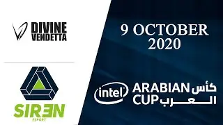 DV vs SRN | Divine Vendetta vs Siren Esport | Intel Arabian Cup 2020 (9 October 2020)