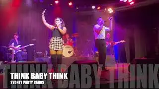 Think Baby Think, Party Band