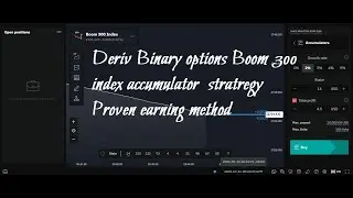 Deriv Binary options Boom 300 index accumulator  stratregy Proven earning method