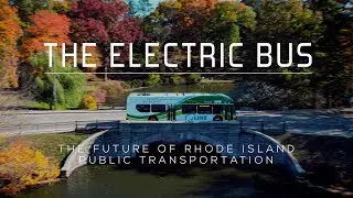 The Electric Bus: The Future of Rhode Island Public Transportation