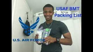 2018 AIR FORCE BMT PACKING LIST | Last Video before BMT
