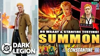 *NEW* CONSTANTINE 100+ SUMMONS & TESTING STARFIRE IN DARKEST TIMELINE! (DC: Dark Legion)