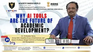 Why AI Tools Are the Future of Academic Development (Day 6) | #istem #research #genai #fdp #workshop