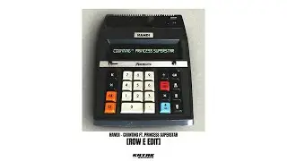 Hamdi - Counting Ft. Princess Superstar (Row E Edit)