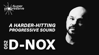 D-NOX: мощный прогрессивный звук | Super Progressive
