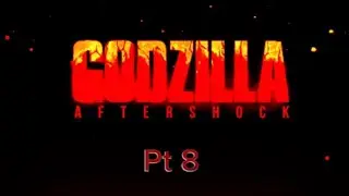 Godzilla aftershock pt 8 : godzilla vs g's and a spacegod🔥☄️