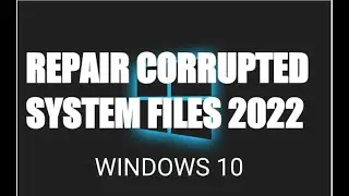REPAIR CORRUPTED SYSTEM FILES WITH CMD