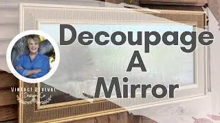 How to Decoupage a Mirror - Thrift Flip and Making Art with Scraps
