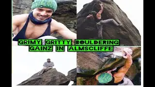 Grimy Grtty Bouldering Gainz in Almscliff