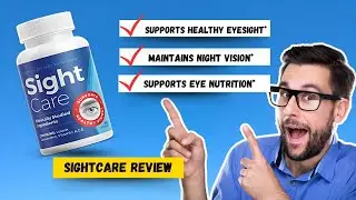 SightCare Review | (Exclusive!) | Can SightCare Improve Your Eye Health?