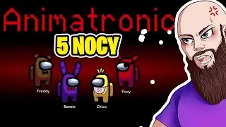 🔥 CZAS PRZETRWAĆ 5 NOC! - Five Nights Among Us