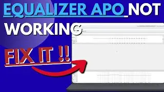 How To FIX Equalizer APO Not Working - (2026 Steps)