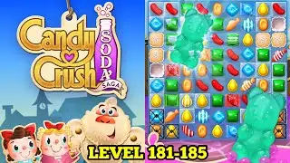 Candy Crush Soda Saga. Level 181-185 Gameplay walkthrough (iOS,Android) #candycrushsodasaga