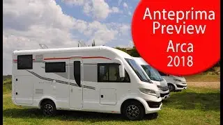 Anteprime Camper 2018: Arca - Motorhome Preview 2018: Arca