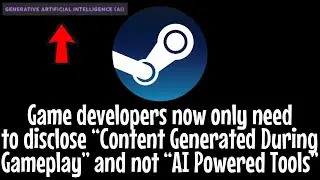 Steam Has Stepped Back On Their AI Discloser Requirement...
