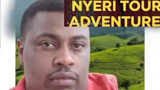 A TOUR TO THE MOUNTAINS #NYERI -KENYA.