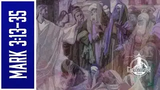 Вечный и непростительный грех | Марка 3:13-35 | Lighthouse Church | Jacoby Nelson