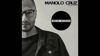 Manolo Cruz - House Session