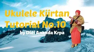 Ukelele Kiirtan Tutorial 010     BABA NAM KEVALAM MANTRA