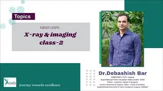 MBBS OSPE - class 2: XRAY & IMAGING