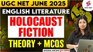 UGC NET English Literature 2025 | Holocaust Fiction | UGC NET English By Ayesha Mam