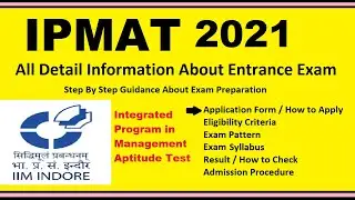 IPMAT 2021 - Notification, Dates, Application, Eligibility, Admit Card, Pattern, Syllabus, Result