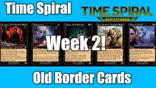 Time Spiral Remastered Old Border Cards Week 2! Spoilers! Bring on the reprints!