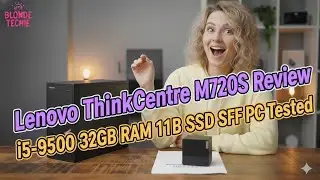 Lenovo ThinkCentre M720S Renewed Review – i5-9500 32GB RAM 1TB SSD SFF PC Tested
