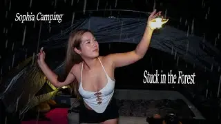 STUCK in the Forest - BAD ROADS and RAINY WEATHER  - Overnight by the roadside - SOPHIA ADVENTURES