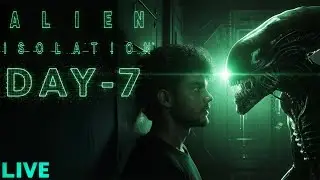 Alien: Isolation LIVE🔴&ndash; DAY-7 | Can We Survive the Xenomorph? #horror