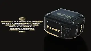 @PFKvision [16+] FREE Multi Genre Loop Kit 2024 &ldquo;GLORY&rdquo;