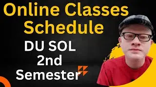 DU SOL Second Semester Online Classes Schedule 2023 | SOL 2nd semester online classes: Aec, Vac, Sec