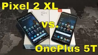OnePlus 5T vs  the Google Pixel 2 XL:  Is there a clear winner?