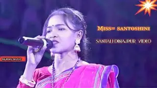 Miss= Santoshini // New Santali dinajpur video 2025 //#santalidinajpurvideo2025 #murmumusic