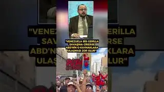 Doğan Akdeniz: Venezuela bir gerilla savaşına girerse ABD'nin o kaynaklara ulaşması zor olur