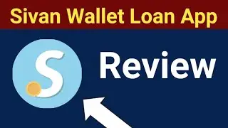Sivan Wallet Smart Credit Loan App Review Real Or Fake