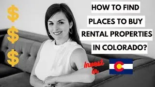 How To Find Places To Buy Rental Investment Properties in Colorado?