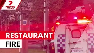 Melbourne restaurant fire forces mass evacuation | 7NEWS