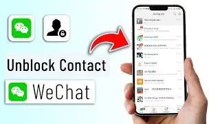 How to unblock Someone on WeChat