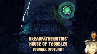 ESO Housing: Dreadfathersithis' House of Troubles
