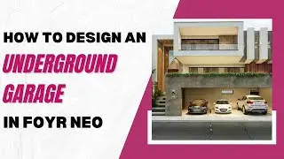 Как спроектировать подземный гараж в Foyr Neo | Планировка подземной парковки и 3D-проектирование...
