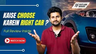 How to Choose the Right Car in India | Car kharidne Se Phle Kya Dekhe? | Car Buying Guide!  🚗🇮🇳