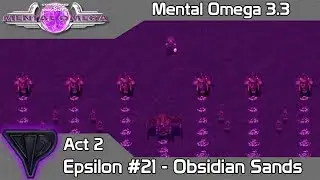 Mental Omega 3.3.2 - E21 Obsidian Sands on Mental Difficulty