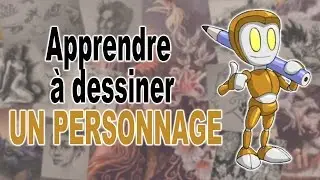 APPRENDRE À DESSINER UN PERSONNAGE