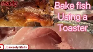 EASY ,DELECIOUS TOASTER OVEN BAKED FISH /CRISPY N CRUNCY LOVE IT/JBSWEETY LIFE TV