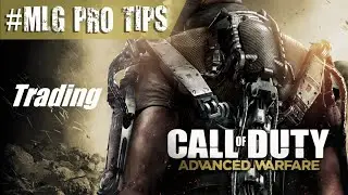 MLG Pro Tip| Trading - MLG Call of Duty: Advanced Warfare
