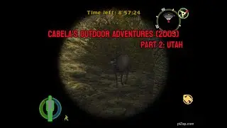 Cabela's Outdoor Adventures (2005) part 2: Utah