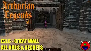Arthurian Legends - E2L6 Great Wall - All Secrets No Commentary